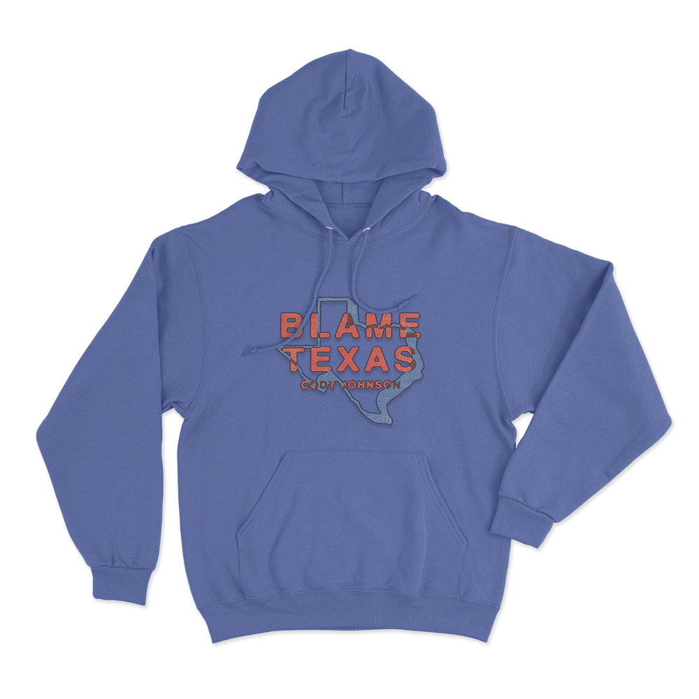 Blame Texas Unisex Hoodie Blue Blame Texas Unisex Hoodie Blue