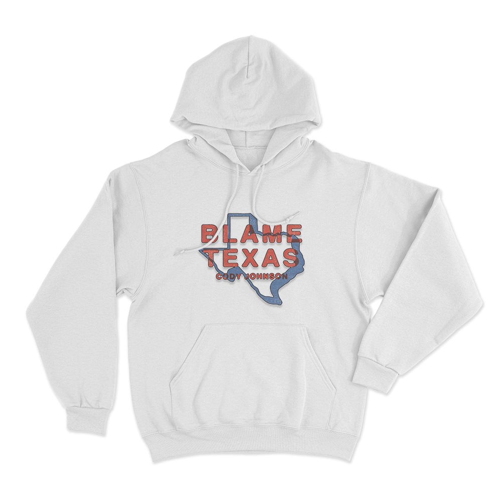 Blame Texas Unisex Hoodie White Blame Texas Unisex Hoodie White